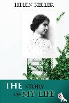 Keller, Helen - The Story of My Life