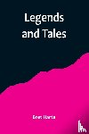 Harte, Bret - Legends and Tales