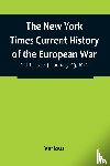 Various - The New York Times Current History of the European War, Vol 1, Issue 4, January 23, 1915