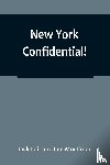 Lait and Lee Mortimer, Jack - New York Confidential!