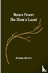 Green, James - News from No Man's Land