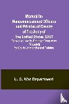 S. War Department, U. - Manual for Noncommissioned Officers and Privates of Cavalry of the Army of the United States 1917. To be also used by Engineer Companies (Mounted) for Cavalry Instruction and Training