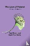 Hume, Paul, Fox Hume, Ruth - The Lion of Poland