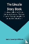 Llewellyn Williams, Henry - The Lincoln Story Book