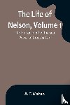 T. Mahan, A. - The Life of Nelson, Volume 1
