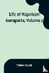 Scott, Walter - Life of Napoleon Bonaparte, Volume 2