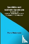 Wiedemann, Franz - Wiedemann, F: Sprachbilder nach bestimmten Sprachregeln; Ein