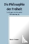 Steiner, Rudolf - Steiner, R: Philosophie der Freiheit