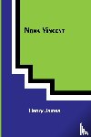 James, Henry - Nona Vincent