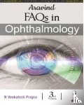 Prajna, Venkatesh N - Aravind FAQs in Ophthalmology