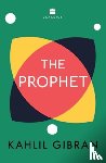 Gibran, Kahlil - The Prophet