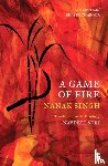 Singh, Nanak, Suri, Navdeep - A Game Of Fire