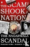 Kidwai, Rasheed, Patra, Prakash - The Scam That Shook a Nation