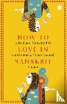 Rao, Anusha, Mahesh, Suhas - How to Love in Sanskrit