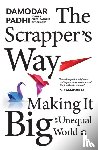 Padhi, Damodar - The Scrapper`s Way