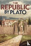 Plato - The Republic by Plato