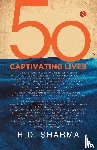 Sharma, H.D. - 50 Captivating Lives