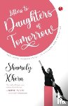 Khera, Shamoly - Letters to Daughters of Tomorrow