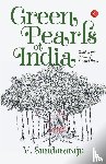 SUNDARARAJU, V - Green Pearls of India