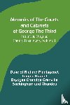 Chandos, Duke Of - Memoirs of the Courts and Cabinets of George the Third; From the Original Family Documents, Volume 1