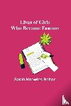 Knowles Bolton, Sarah - Lives of Girls Who Became Famous