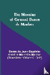 de Jean-Baptiste-Antoine-Marcelin Mar. . . - The Memoirs of General Baron de Marbot