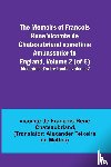 de François-René Chateaubriand, Vicomt - The Memoirs of François René Vicomte de Chateaubriand sometime Ambassador to England, Volume 2 (of 6); Mémoires d'outre-tombe, volume 2