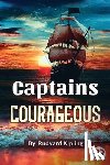 Kipling, Rudyard - Captains Courageous