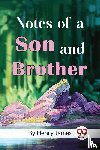 James, Henry - Notes of a Son and Brother