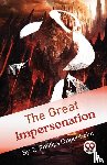 Oppenheim, E. Phillips - The Great Impersonation