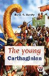 Henty, G.A. - The Young Carthaginian a Story of the Times of Hannibal