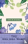Oppenheim, E. Phillips - The Mischief-Maker