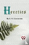 Chesterton, G.K. - Heretics