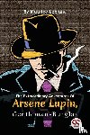 Leblanc, Maurice - The Extraordinary Adventures Of Arsene Lupin, Gentleman-Burglar