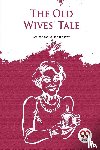 Bennett, Arnold - The Old Wives' Tale