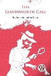 Green, Anna Katharine - The Leavenworth Case