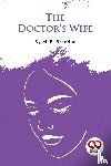 M.E.Braddon - The Doctor's Wife