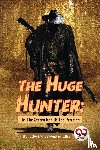 Ellis, Edward Sylvester - The Huge Hunter