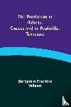Wilson, Benjamin Franklin - The Parthenon at Athens, Greece and at Nashville, Tennessee