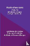 Boigne, Comtesse de - Récits d'une tante (Vol. 1); Mémoires de la Comtesse de Boigne, née d'Osmond