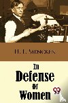 Mencken, H. L. - In Defense of Women