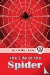 Fabre, Jean-Henri - The Life of the Spider