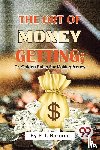 Barnum, P. T. - The Art of Money Getting