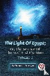 Burgoyne, Thomas H. - The Light of Egypt