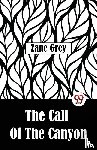 Grey, Zane - The Call Of The Canyon