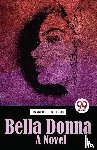 Hichens, Robert - Bella Donna Bella Donna a Novel