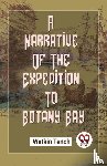 Tench, Watkin - A Narrative of the Expedition to Botany Bay