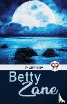 Grey, Zane - Betty Zane