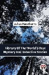 Hawthorne, Julian - Library of the World's Best Mystery and Detective Stories