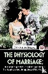 Balzac, Honor? De - The Physiology of Marriage